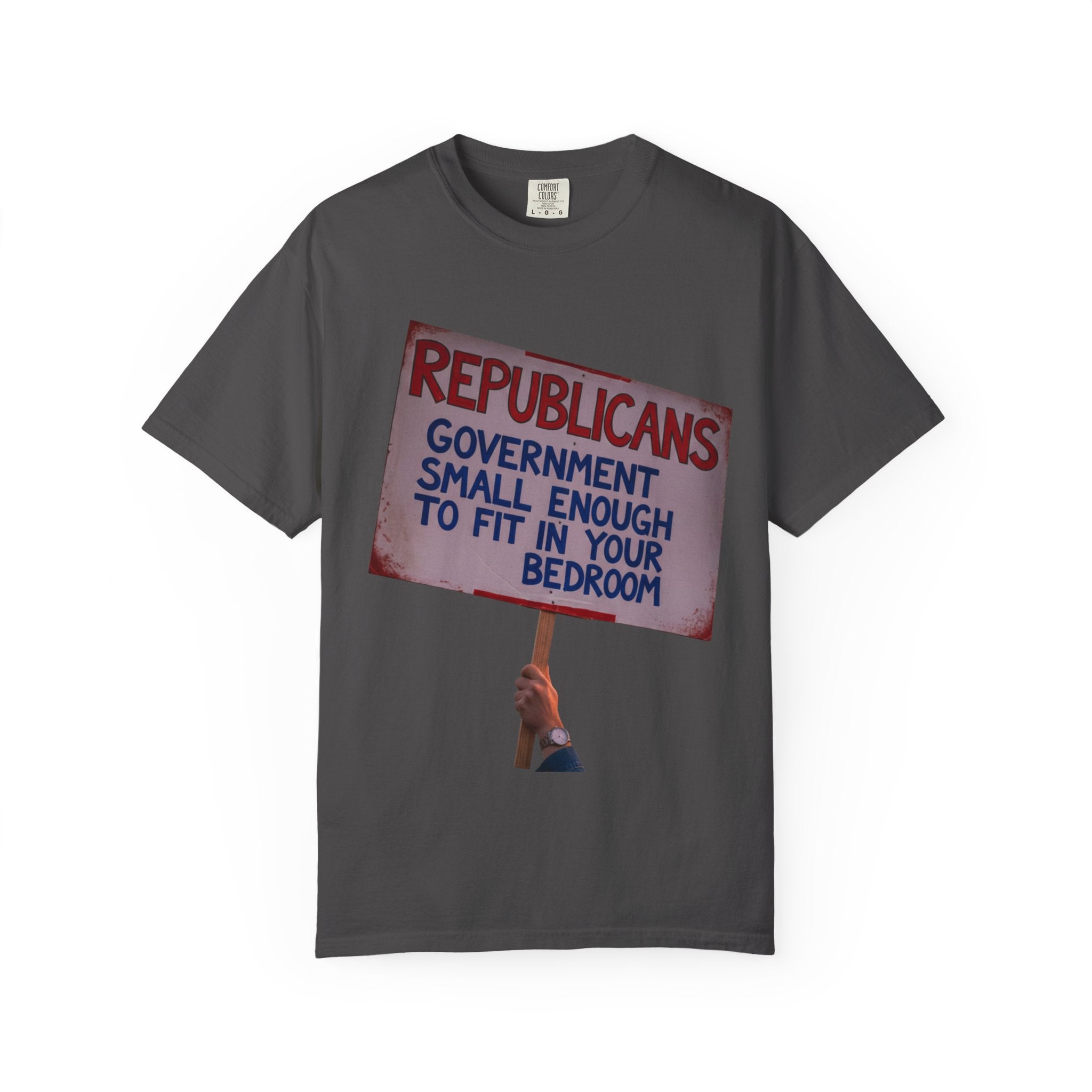 "Small Government (In All the Wrong Places)" Unisex Garment-Dyed T-shirt