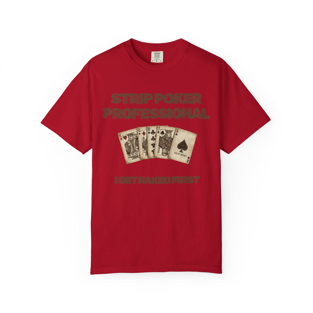 Color: Red | Strip Poker Professional Unisex Garment-Dyed Tee