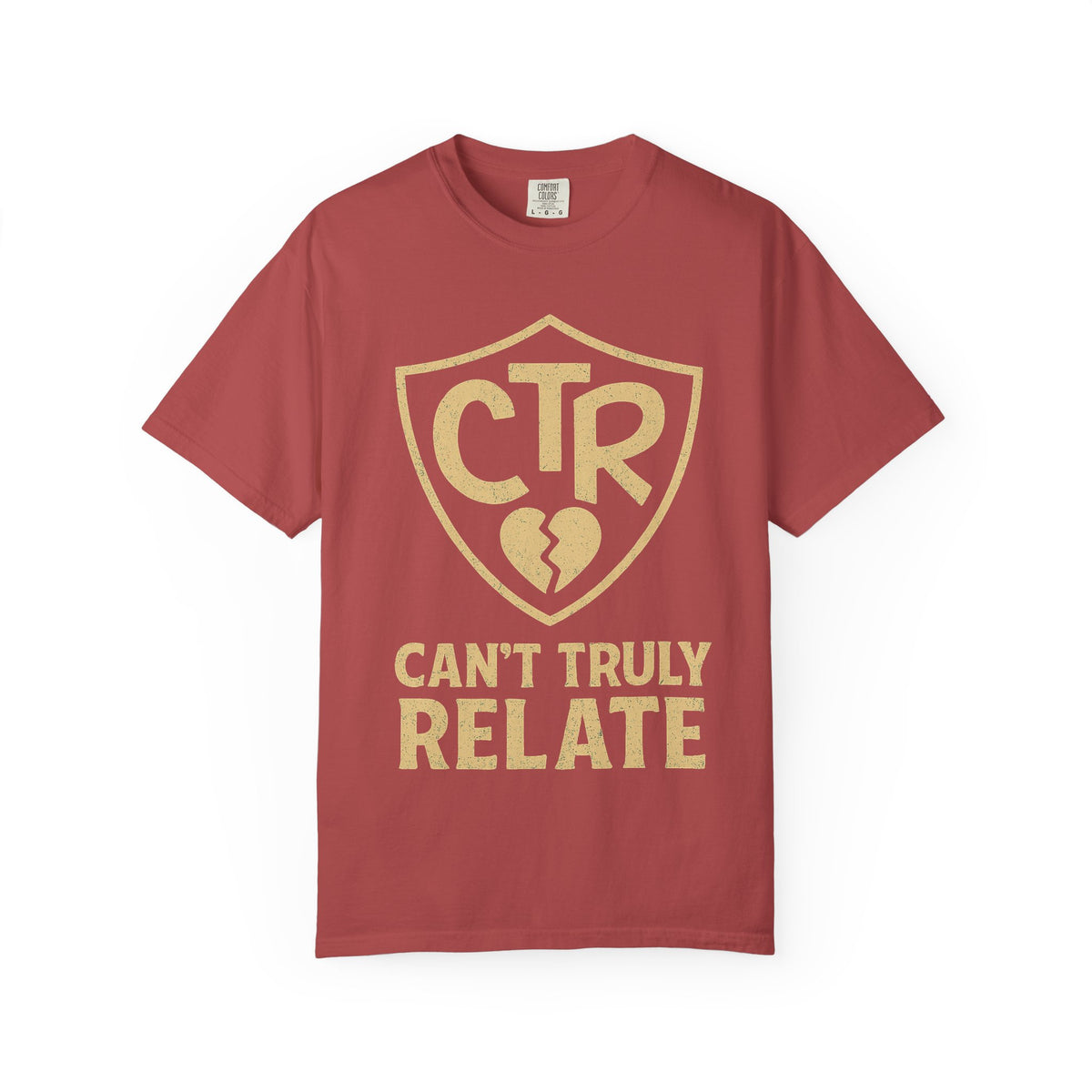 Color: Crimson | CTR: Can't Truly Relate Unisex Garment-Dyed T-shirt