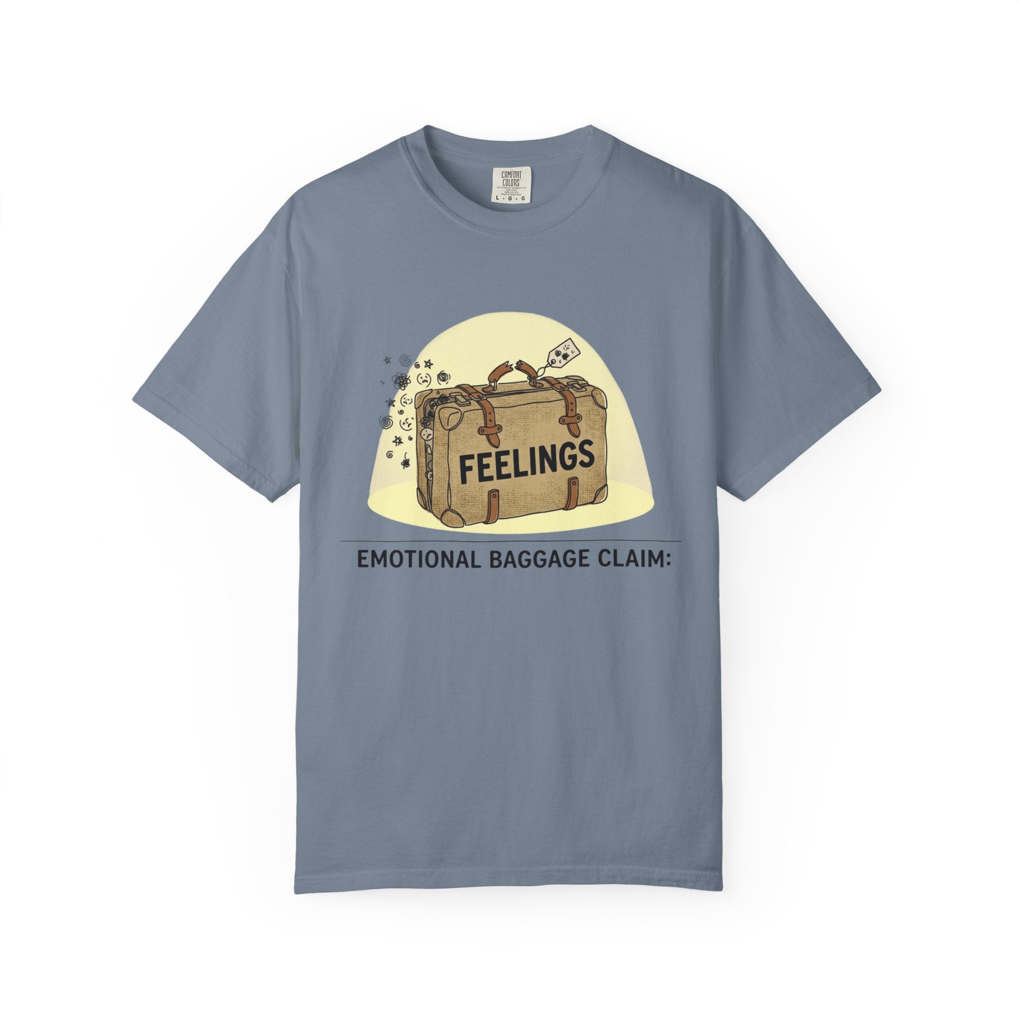 "Emotional Baggage Claim" Unisex Garment-Dyed T-shirt