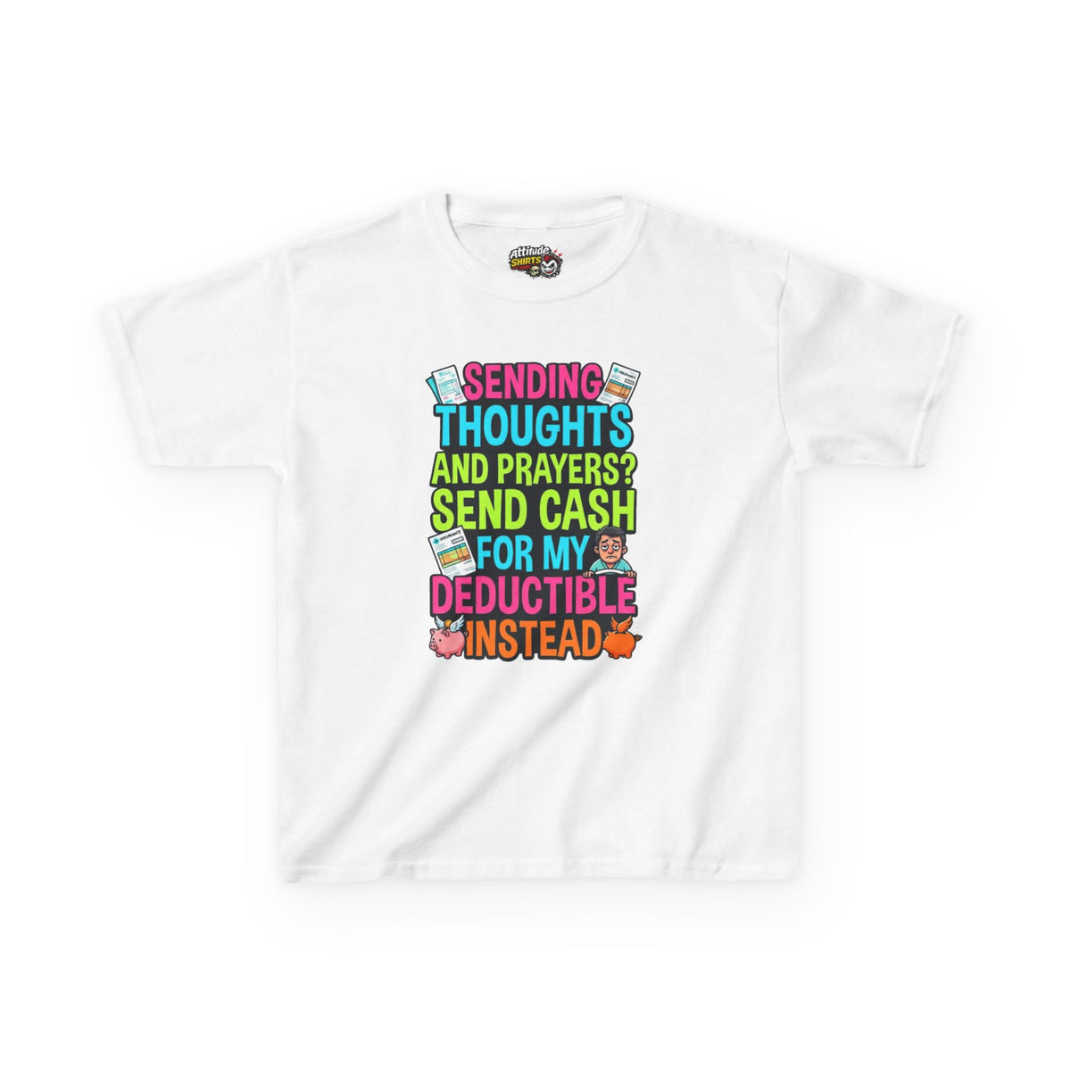 Cash For My Deductible Kids Tee