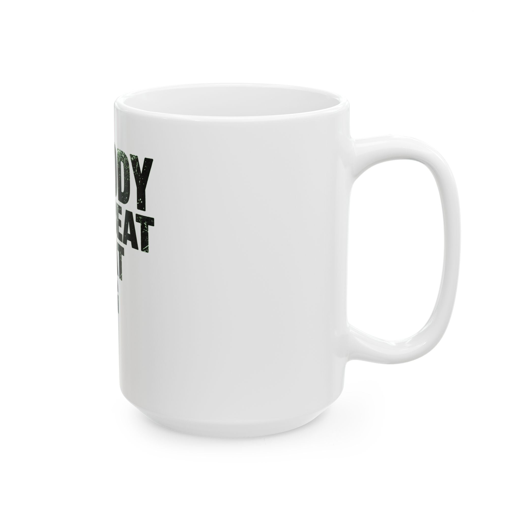 "Nobody Can Beat You At Being You" White Ceramic Mug