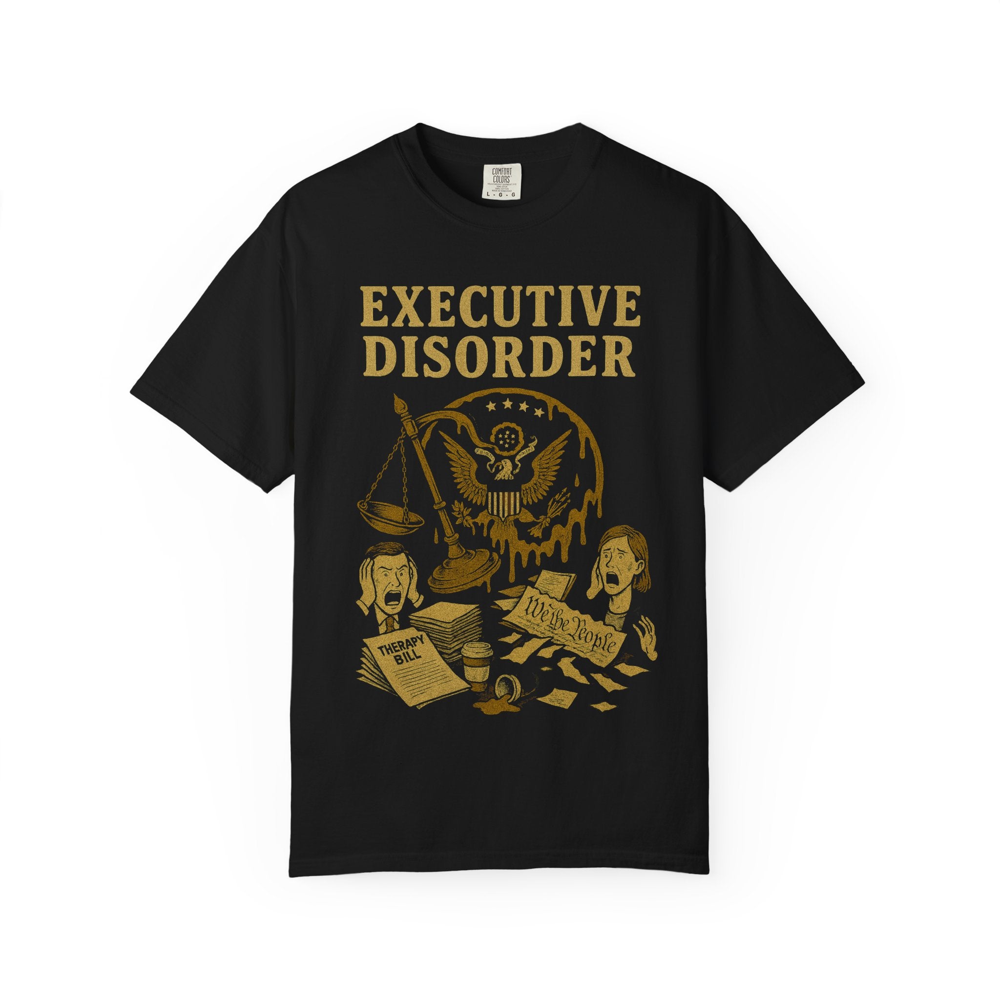 "Executive Disorder" Unisex Garment-Dyed T-shirt