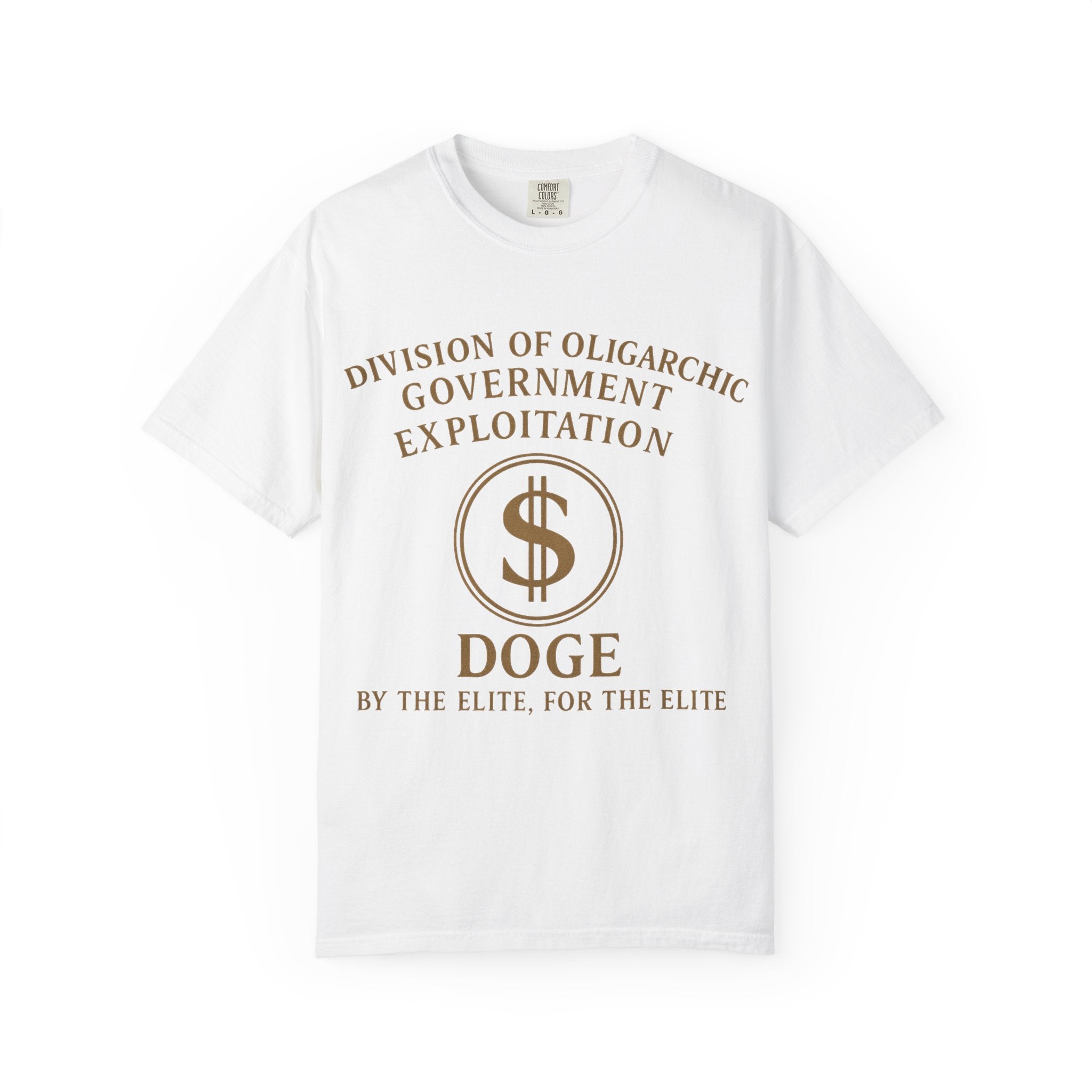 "DOGE—By the Elite, For the Elite" Unisex Garment-Dyed T-shirt