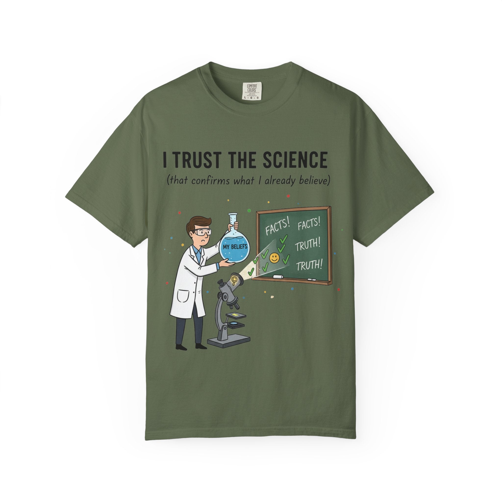"I Trust The Science" Unisex Garment-Dyed T-shirt