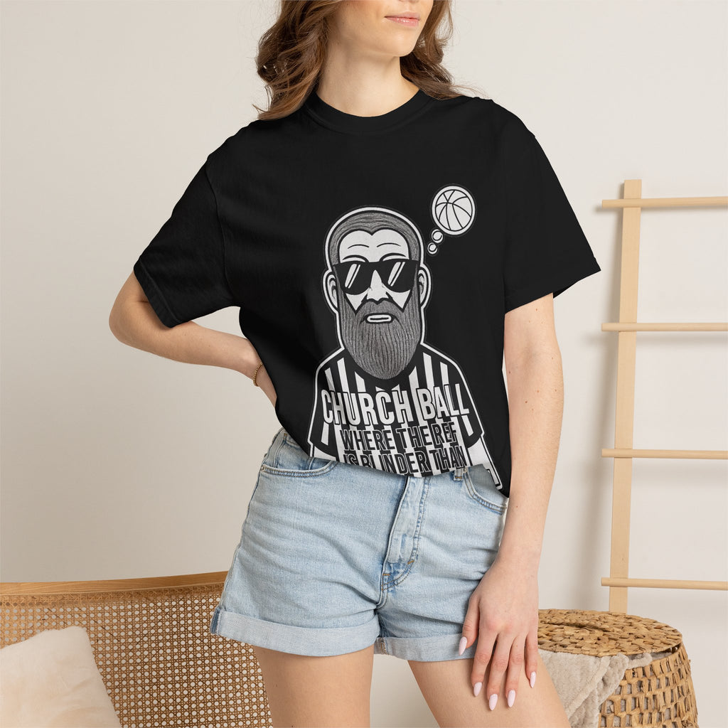 "Church Ball: Blinder Than Methuselah" Unisex Garment-Dyed T-shirt