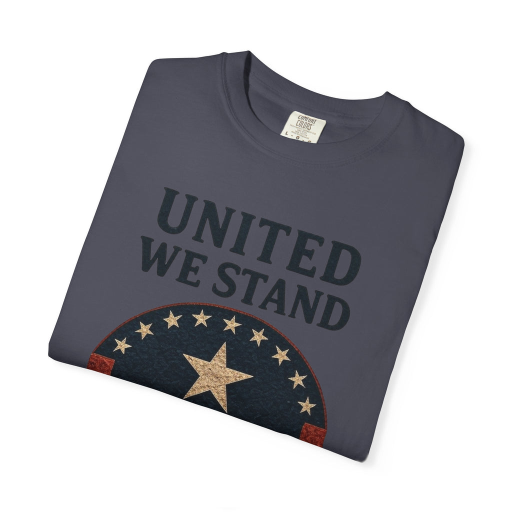 "UNITED WE STAND" Unisex Garment-Dyed T-shirt