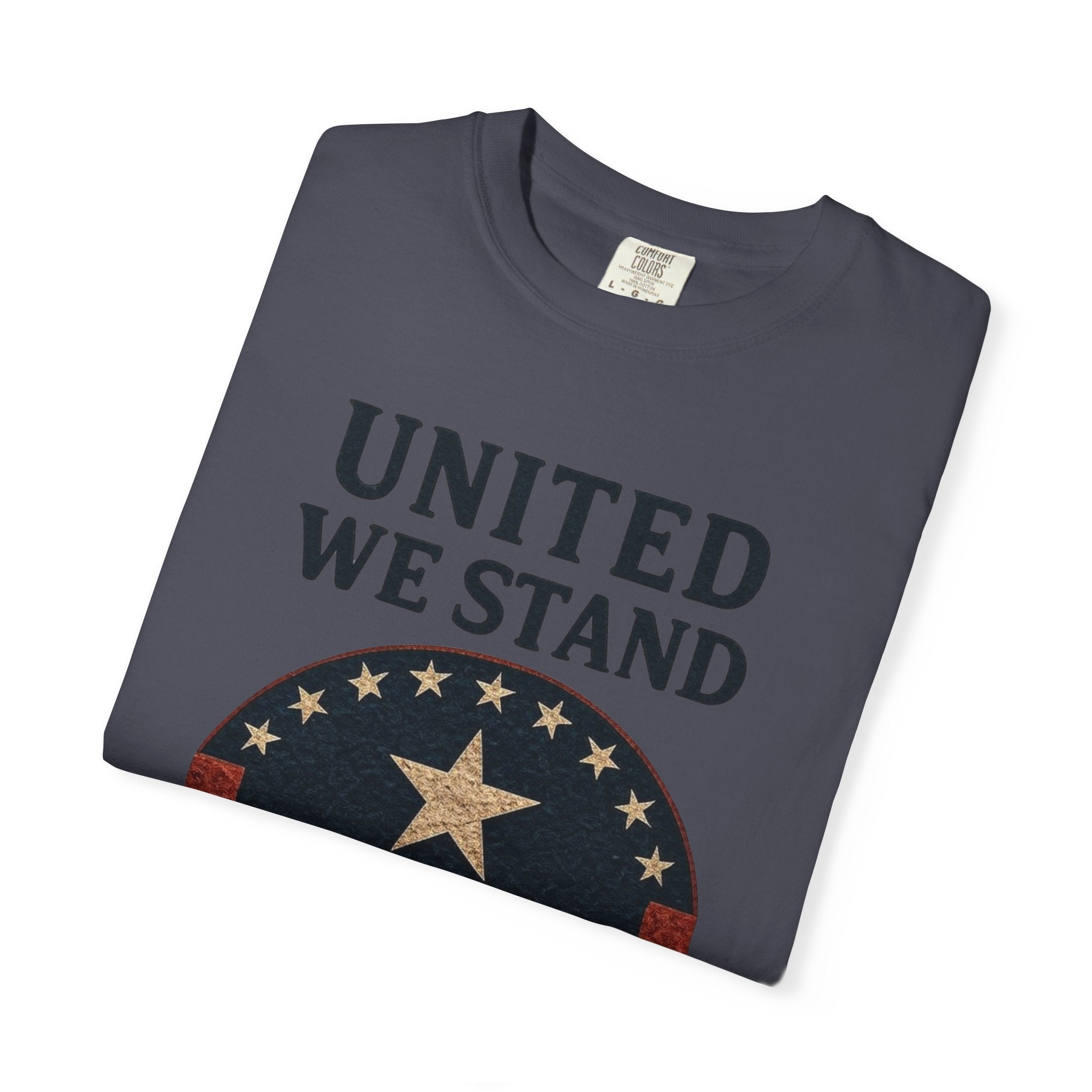 "UNITED WE STAND" Unisex Garment-Dyed T-shirt