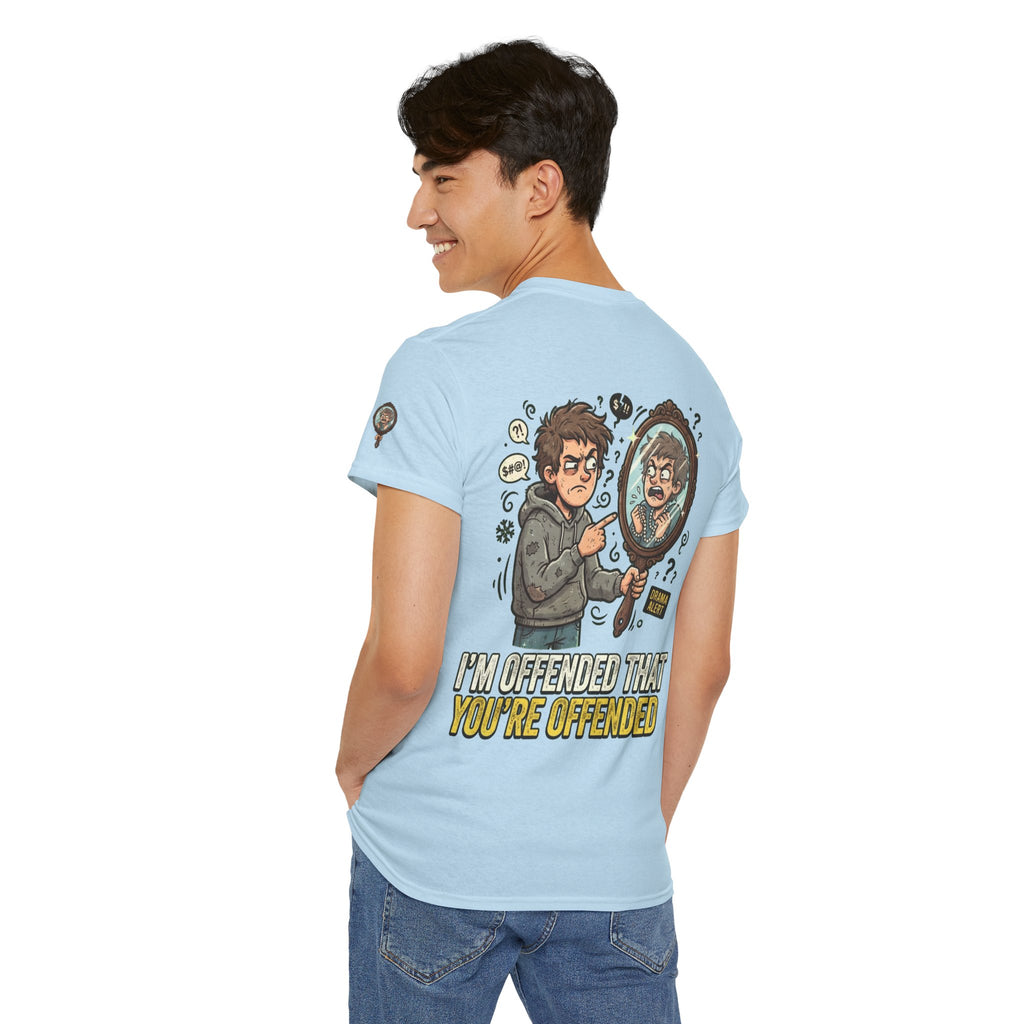 "I'm Offended That You're Offended" Premium Graphic Tee