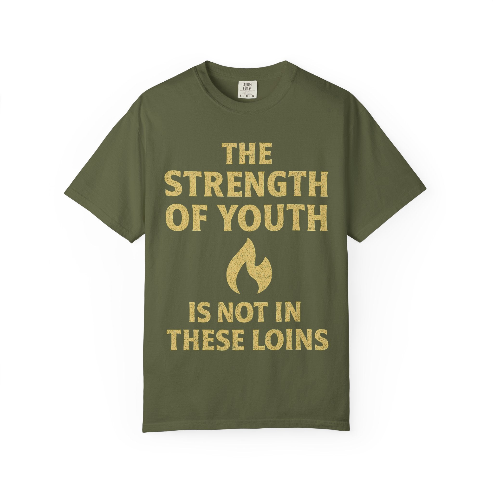"Strength of Youth" Unisex Garment-Dyed T-shirt