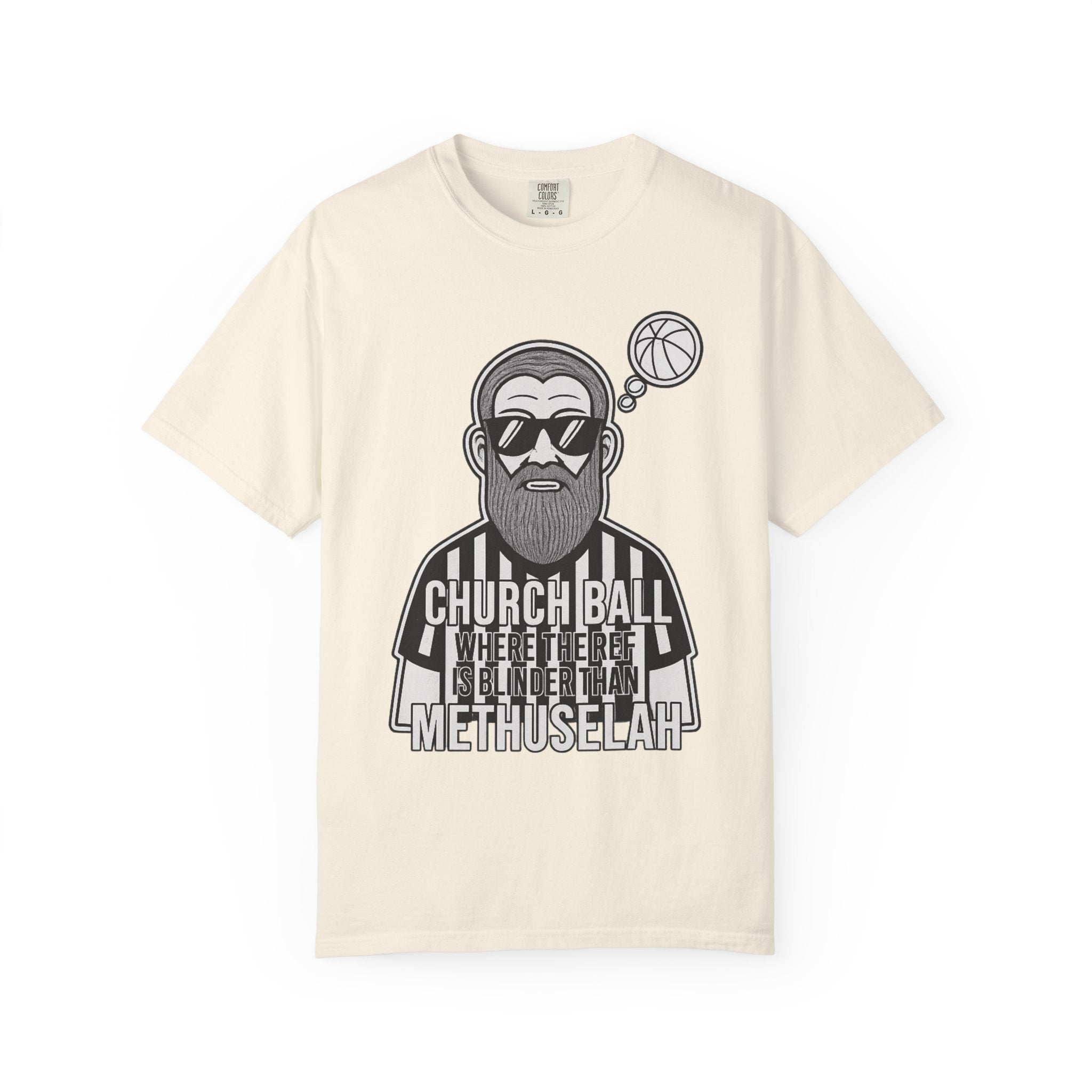 "Church Ball Methuselah" Unisex Garment-Dyed T-shirt