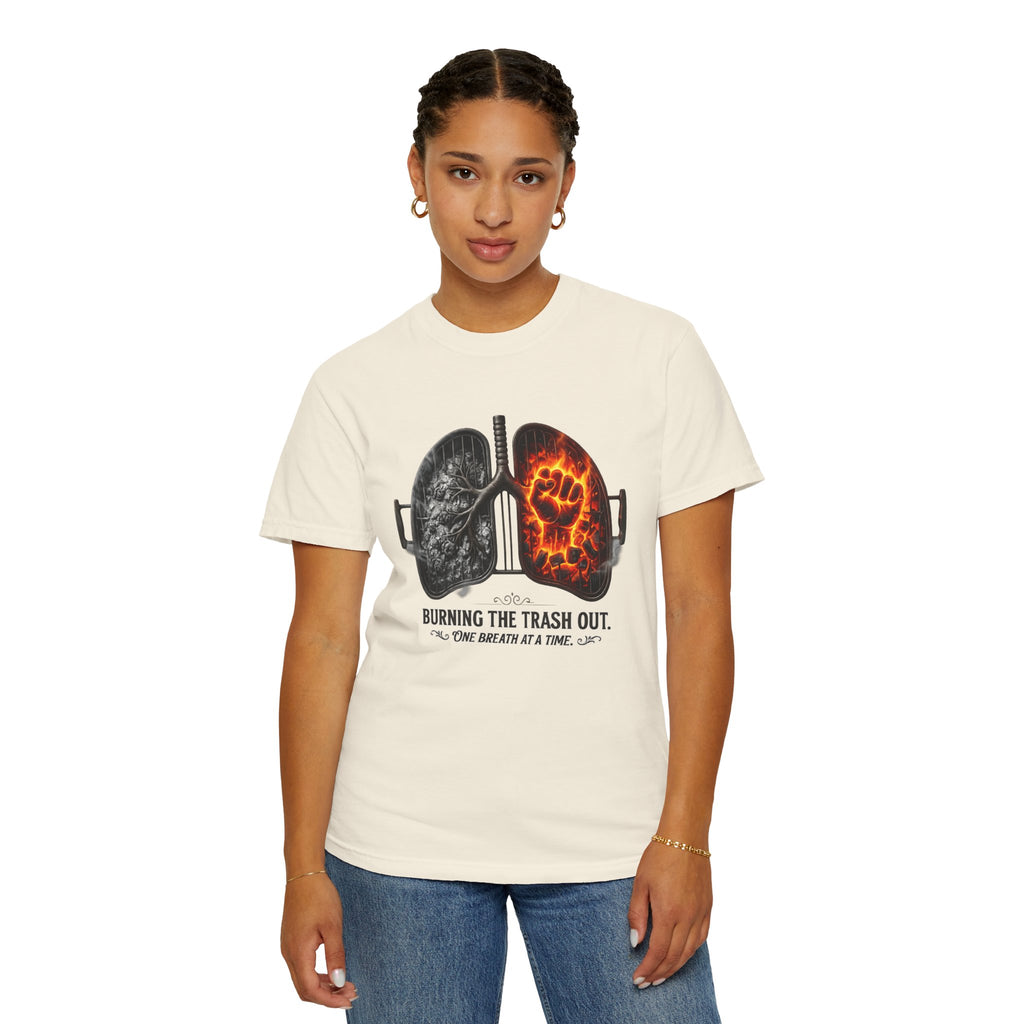"Burning the Trash Out" Unisex Garment-Dyed T-shirt