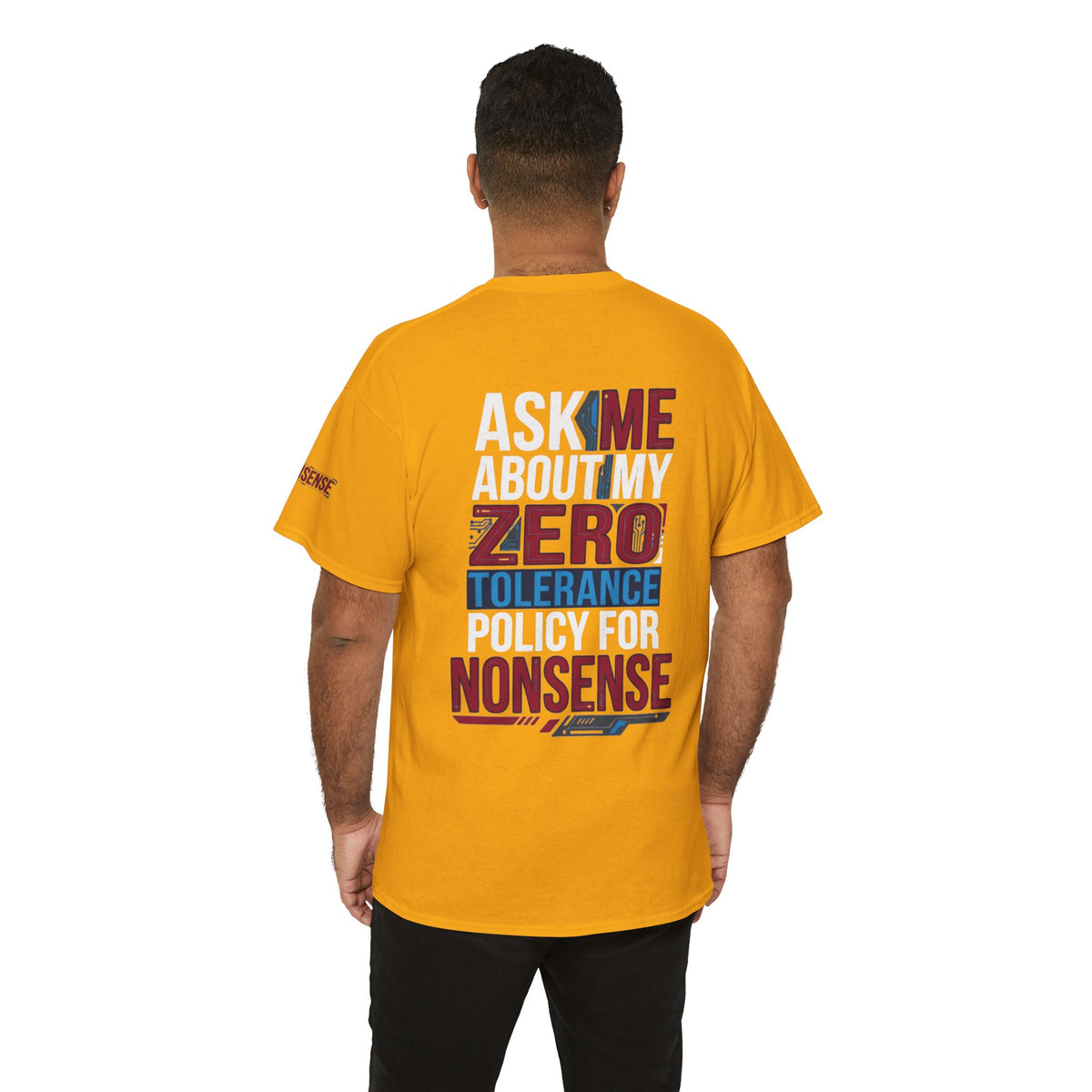 Color: Gold | Zero Tolerance Policy Premium Graphic Tee