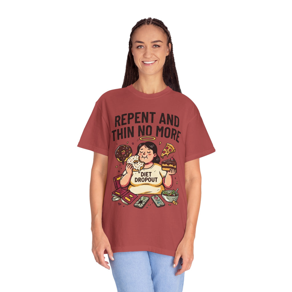 "Repent and Thin No More" Unisex Garment-Dyed Tee