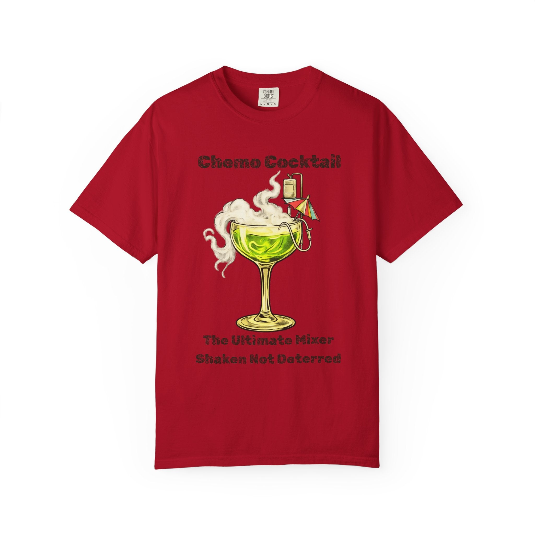 "Chemo Cocktail" Unisex Garment-Dyed T-shirt
