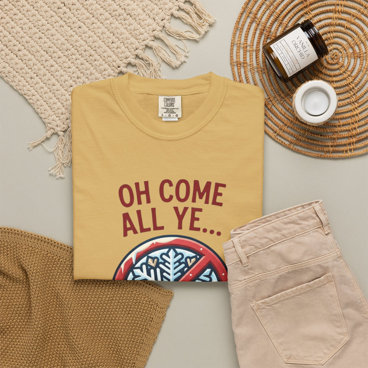 "Oh Come All Ye" Unisex Garment-Dyed Tee