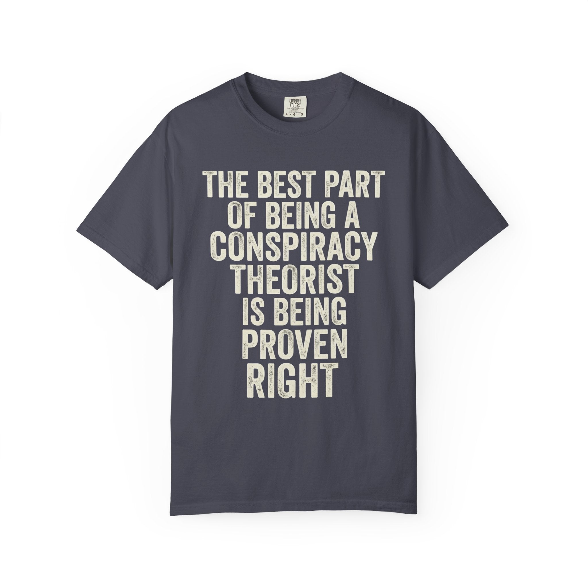 "Conspiracy Theorist" Unisex Garment-Dyed Tee