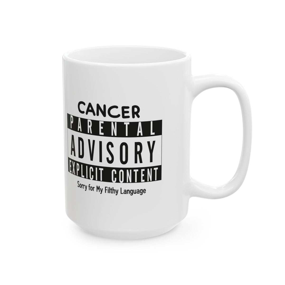 "Sorry For My Filthy Language" White Ceramic Mug