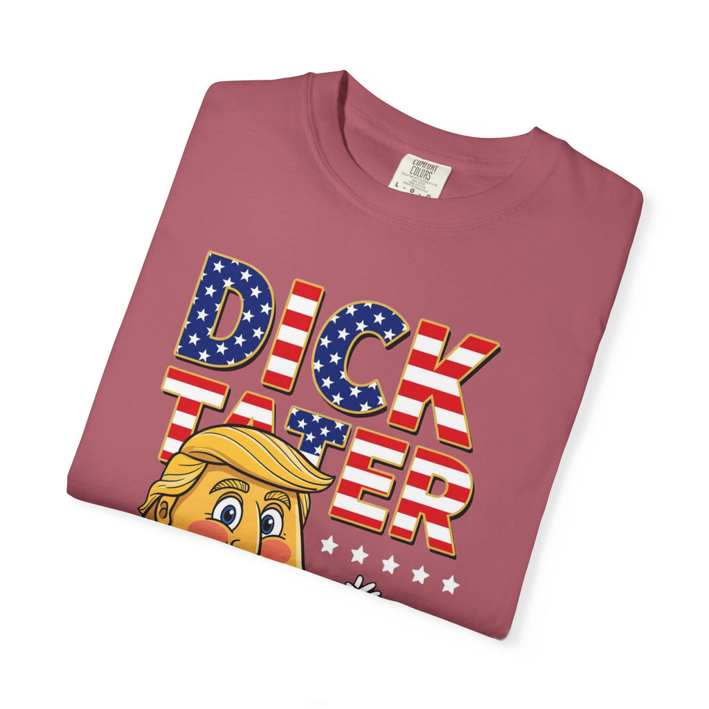 "The Dick Tater (Make America Grift Again)" Unisex Garment-Dyed T-shirt