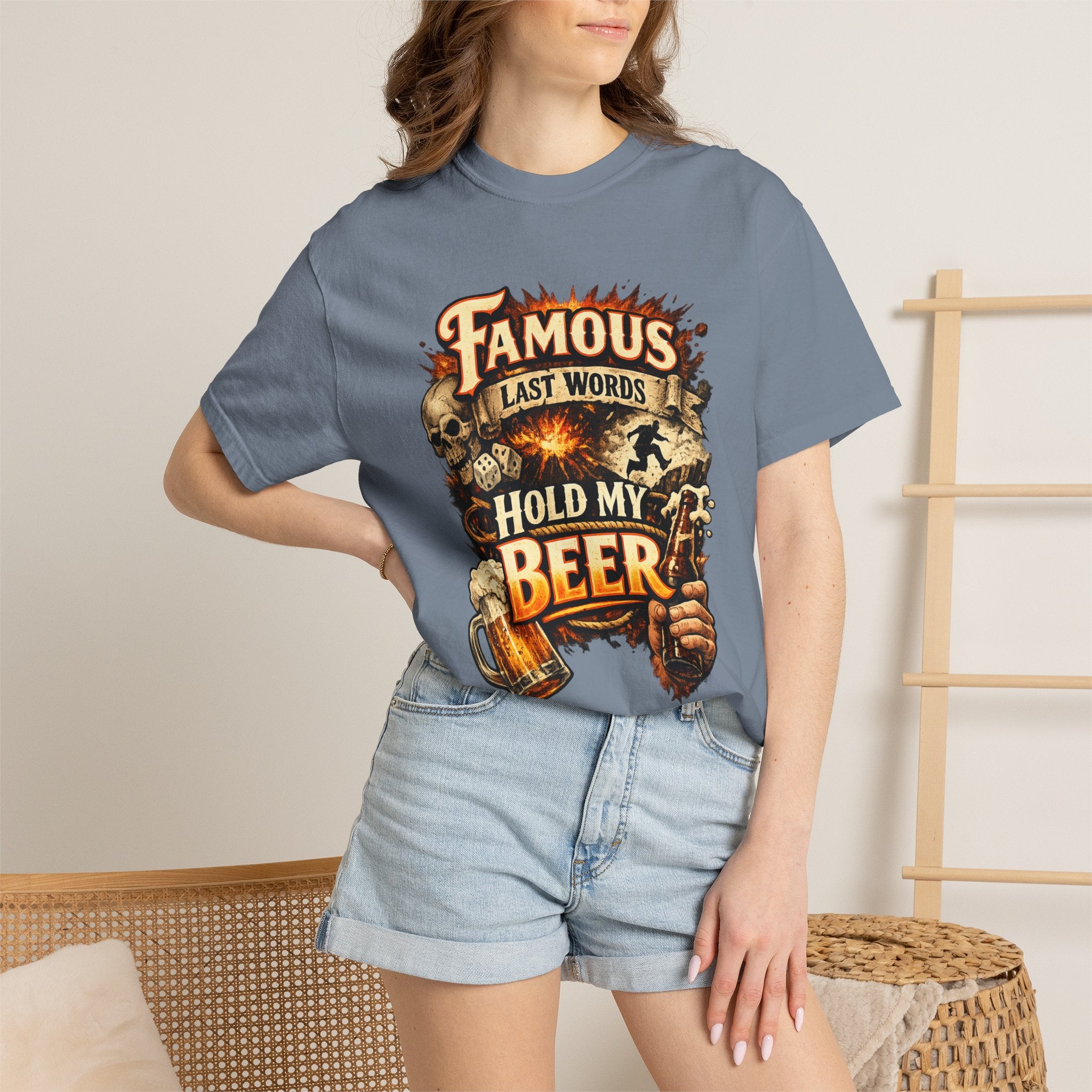 "Famous Last Words Hold My Beer" Unisex Garment-Dyed T-shirt