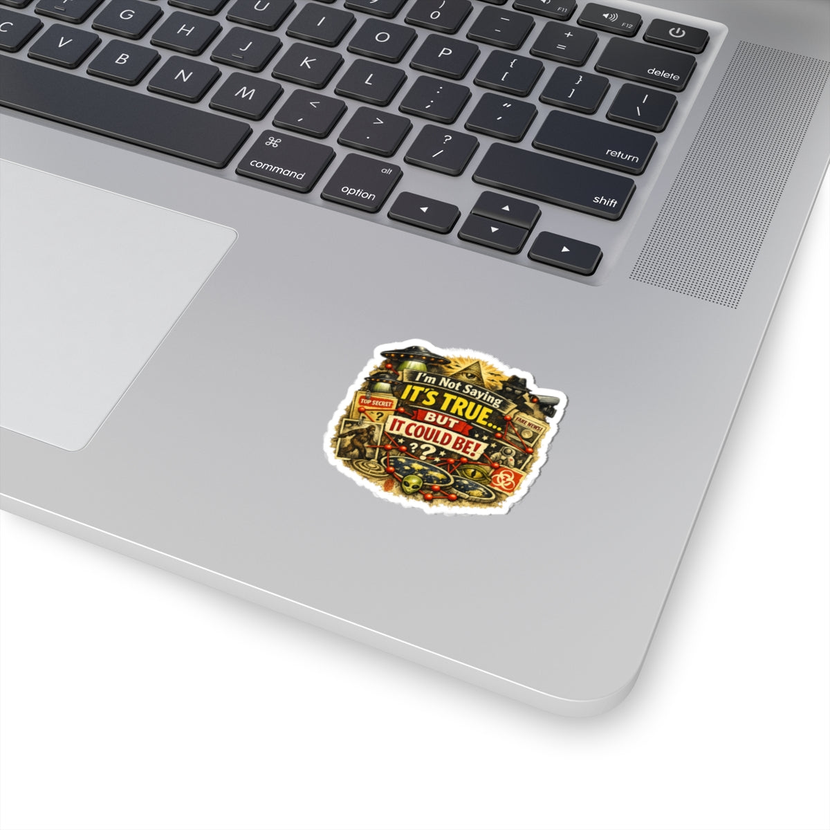 Just Sayin' Plausible Deniability Tee | Kiss-Cut Sticker — AttitudeShirts