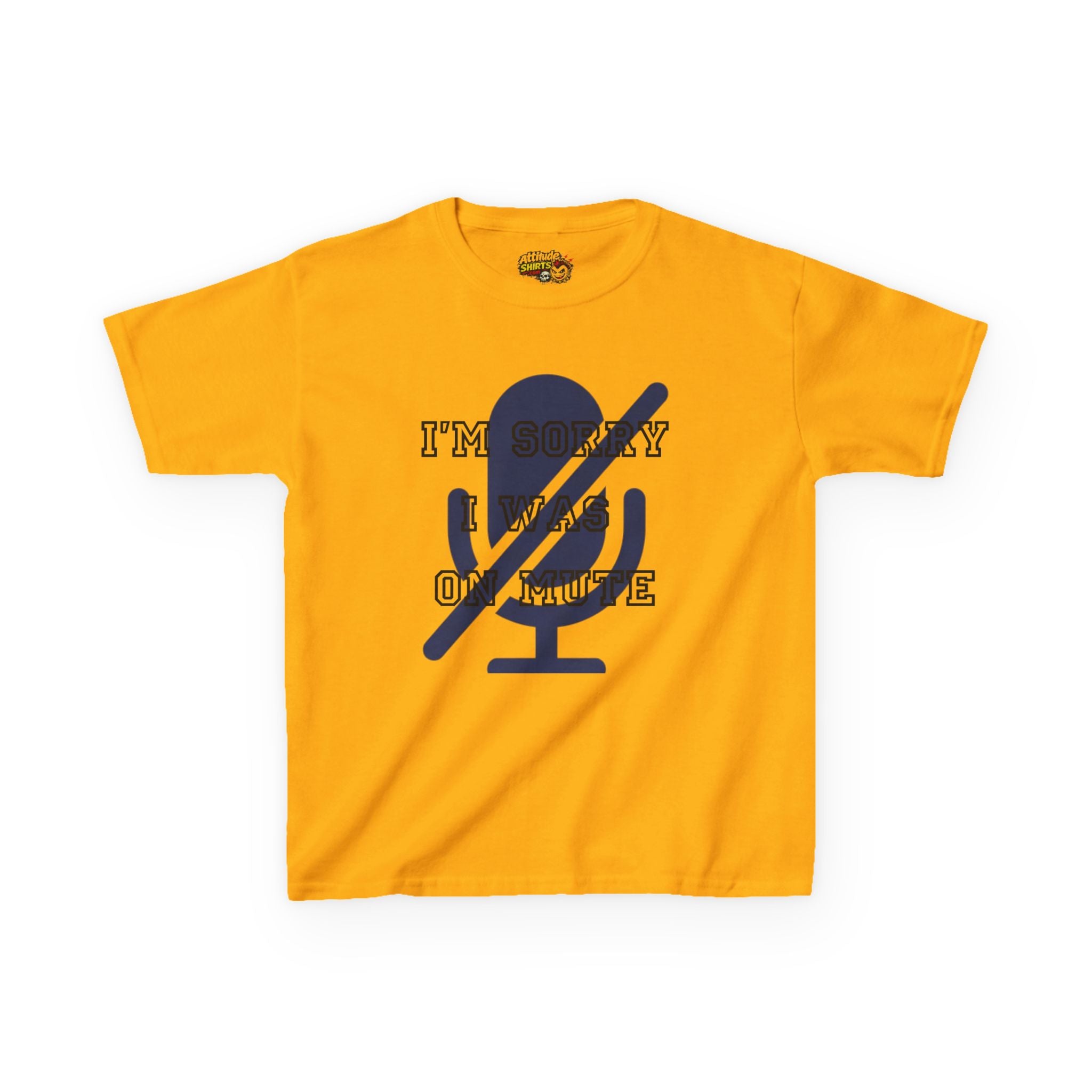 "I'm Sorry I Was On Mute" Kids Tee