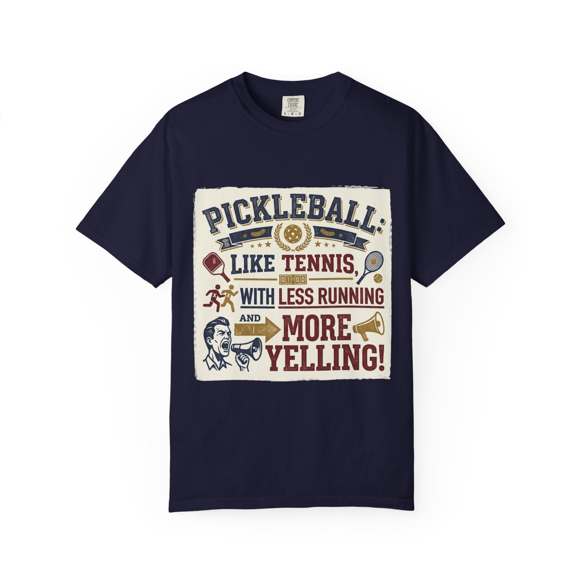 Pickleball: Tennis for People Who Gave Up | Garment-Dyed Tee — AttitudeShirts