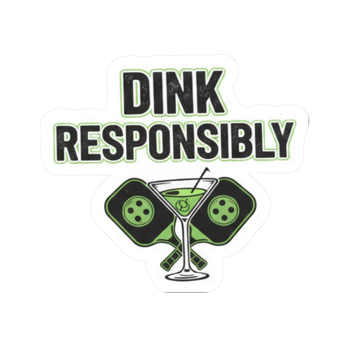 "Dink Responsibly" Sticker — Main