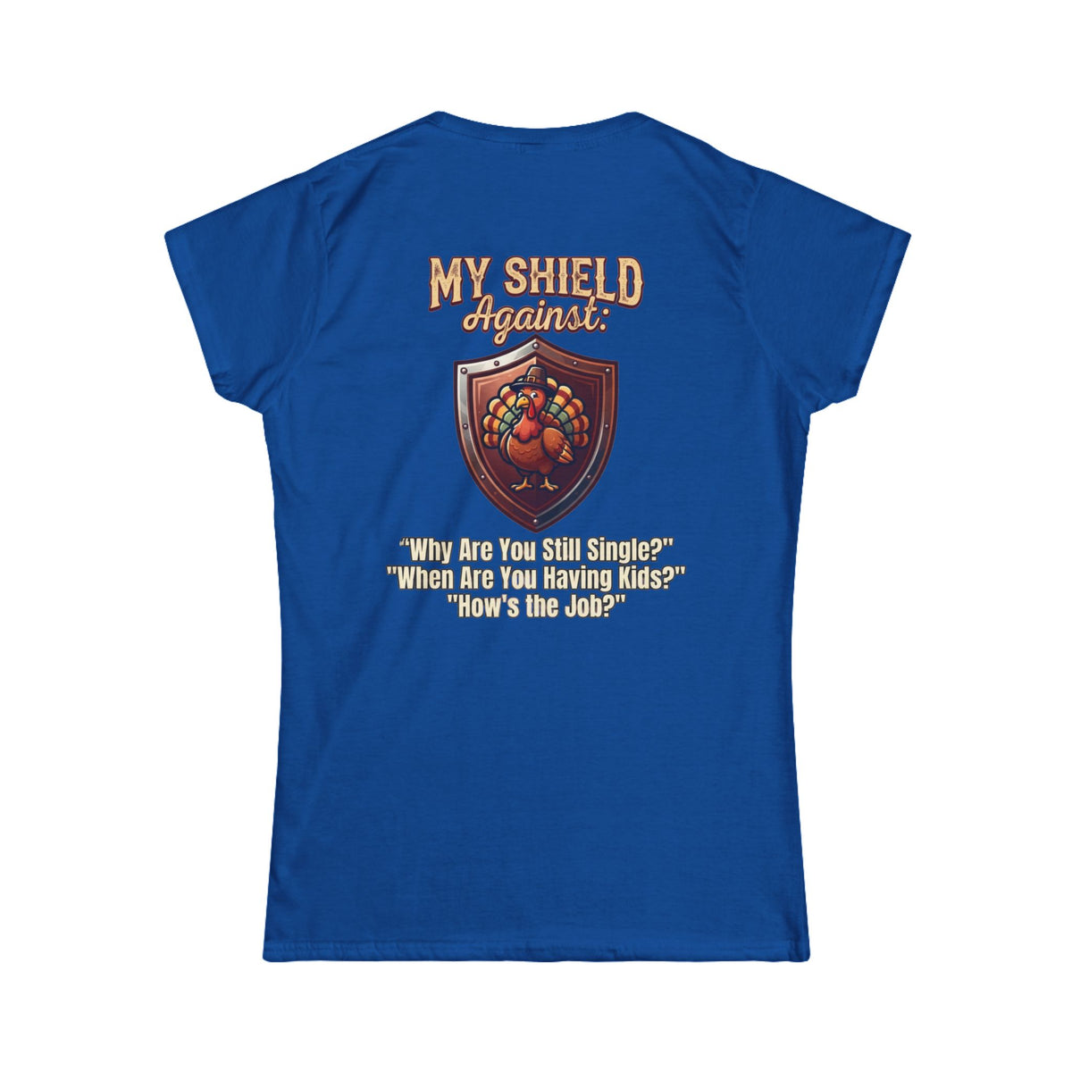 "My Thanksgiving Shield" Women's Tee