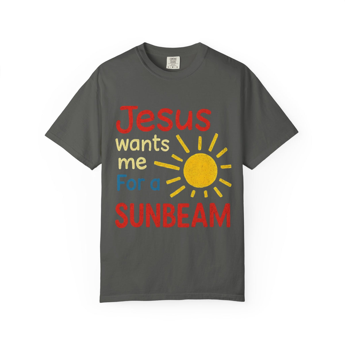 Color: Pepper | Jesus Wants Me For A Sunbeam T-Shirt