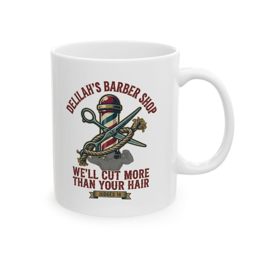 "Good Book Series Delilah's Barber Shop" White Ceramic Mug