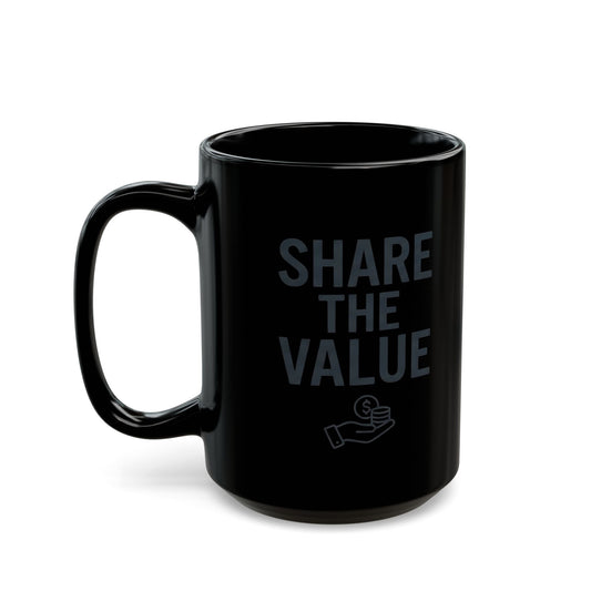 "Protest Series - Share The Value" Black Ceramic Mug — Graphic