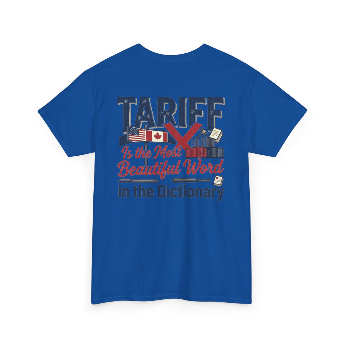 Color: Royal | Tariff Is The Most Beautiful Word Premium Graphic Tee
