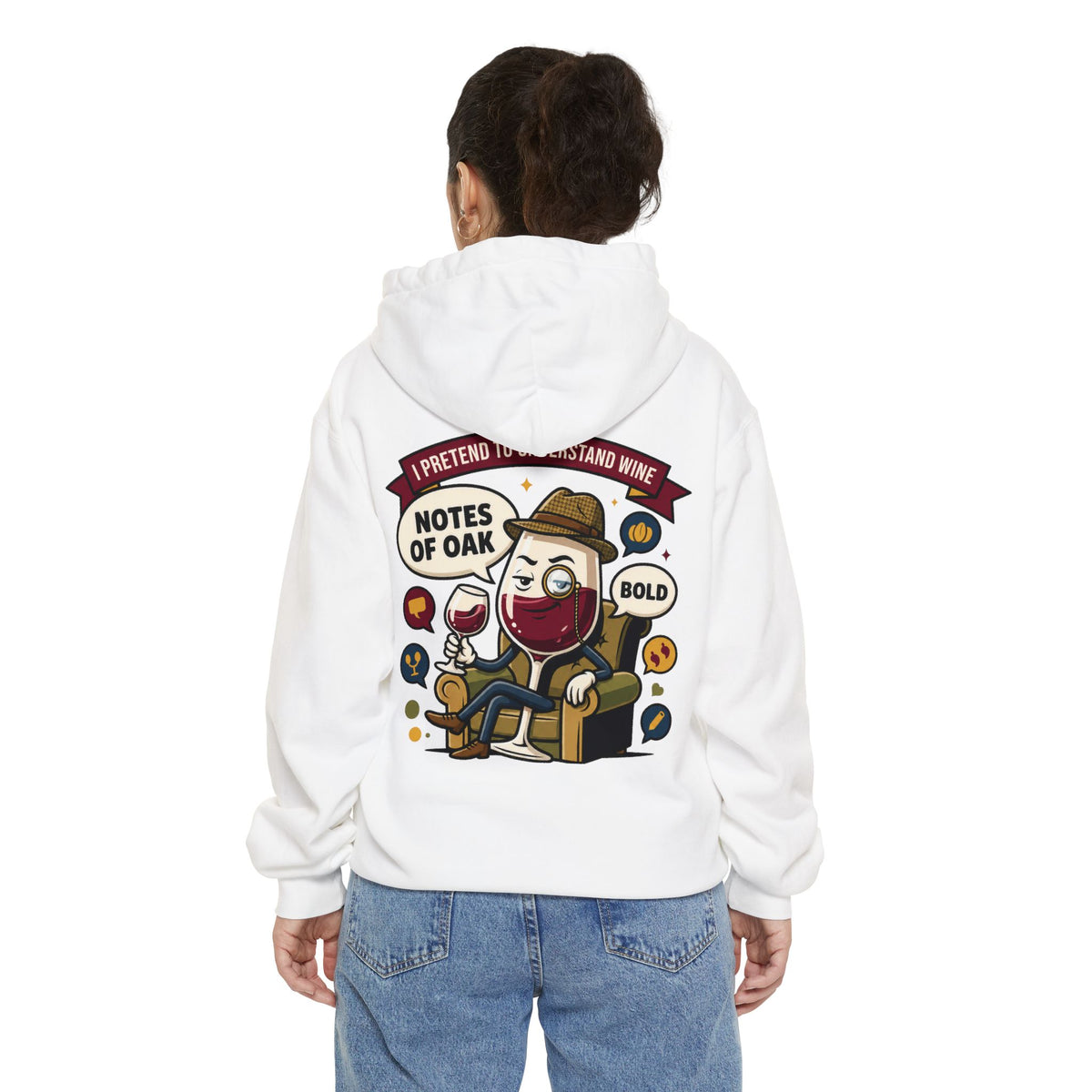 Color: White | I Pretend To Understand Wine Garment-Dyed Hoodie