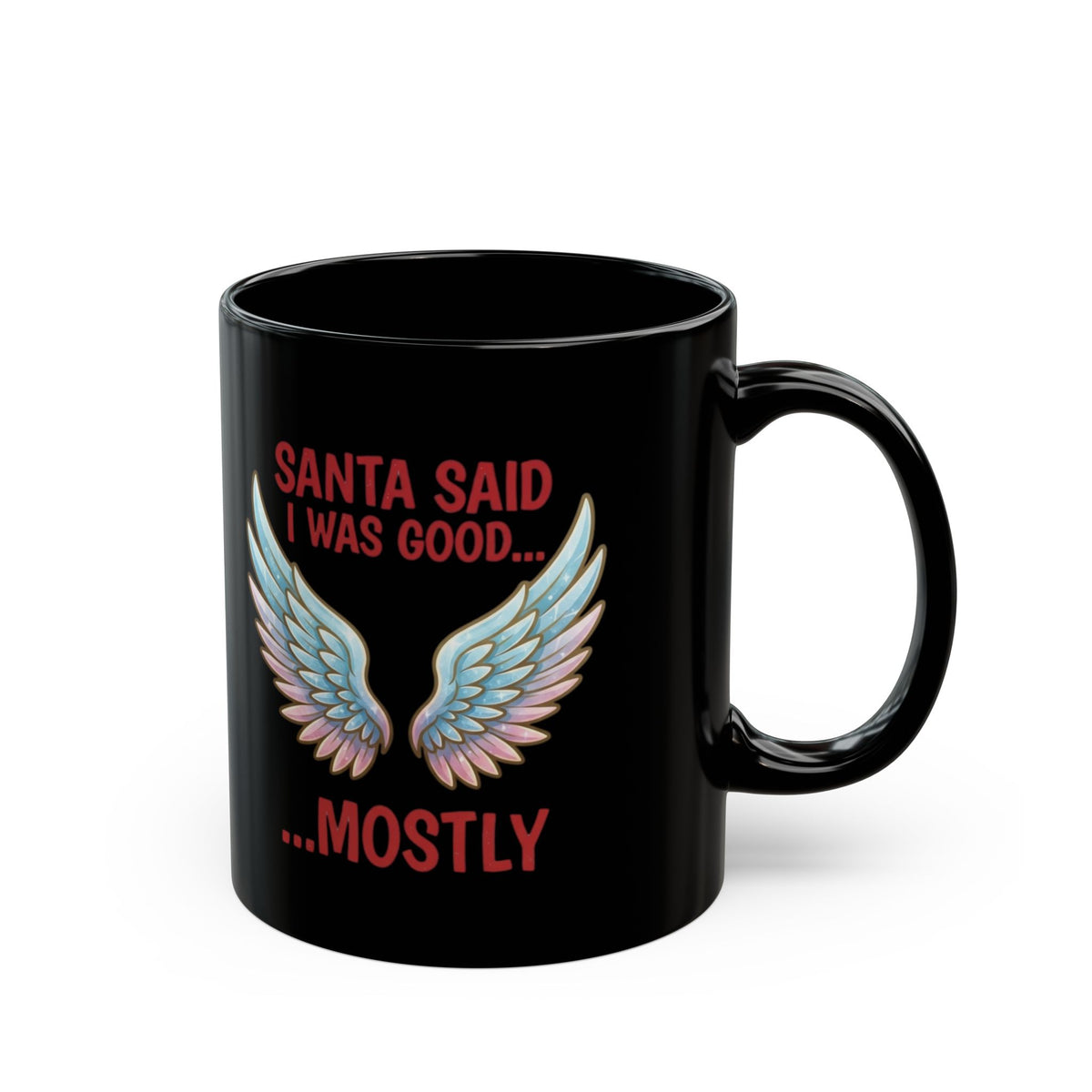 "Santa Said I Was Good" Black Ceramic Mug