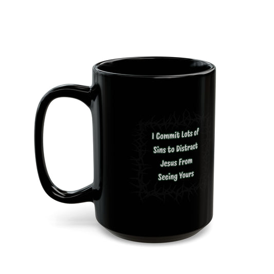 "Distract Jesus" Black Ceramic Mug