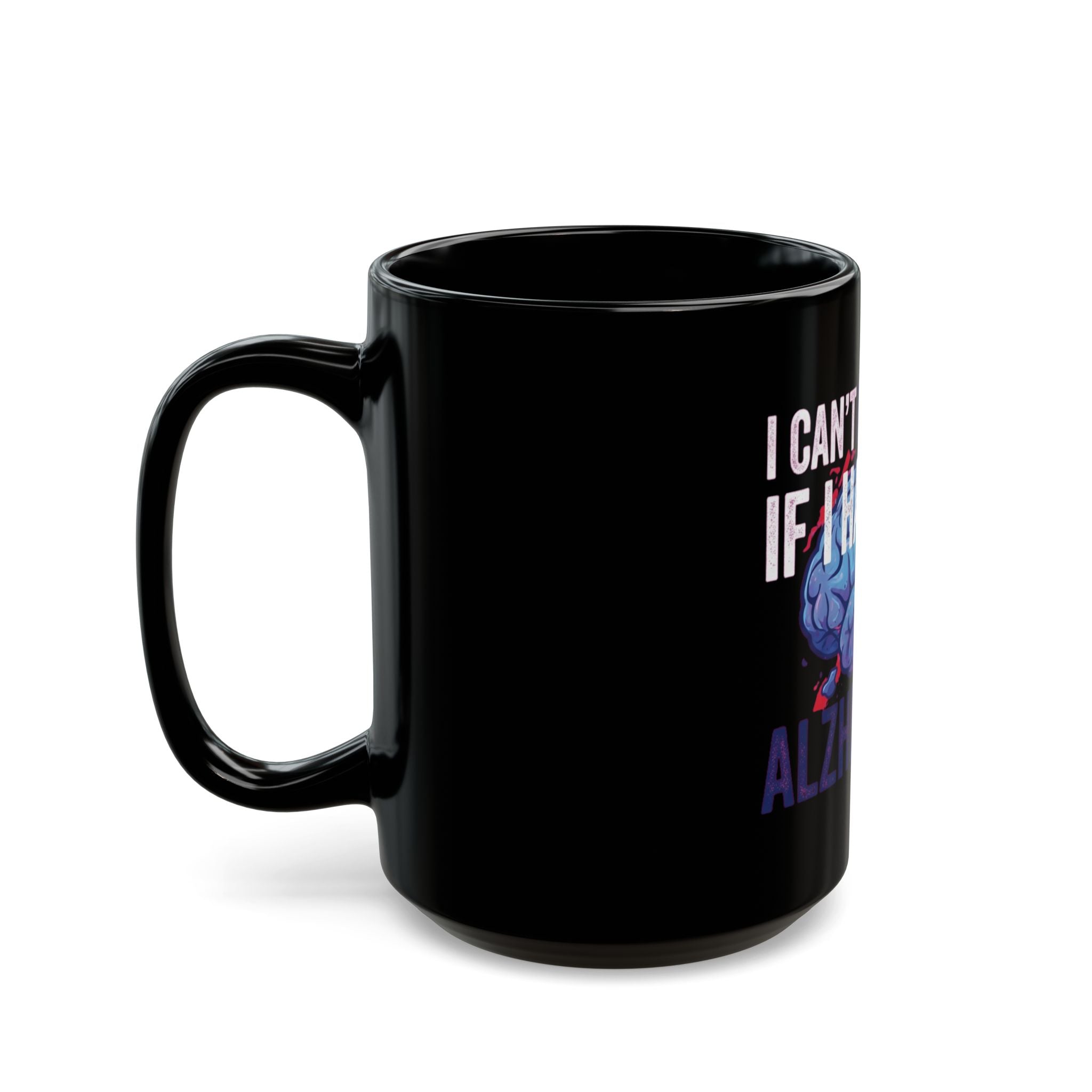 "I Can't Remember" Black Ceramic Mug
