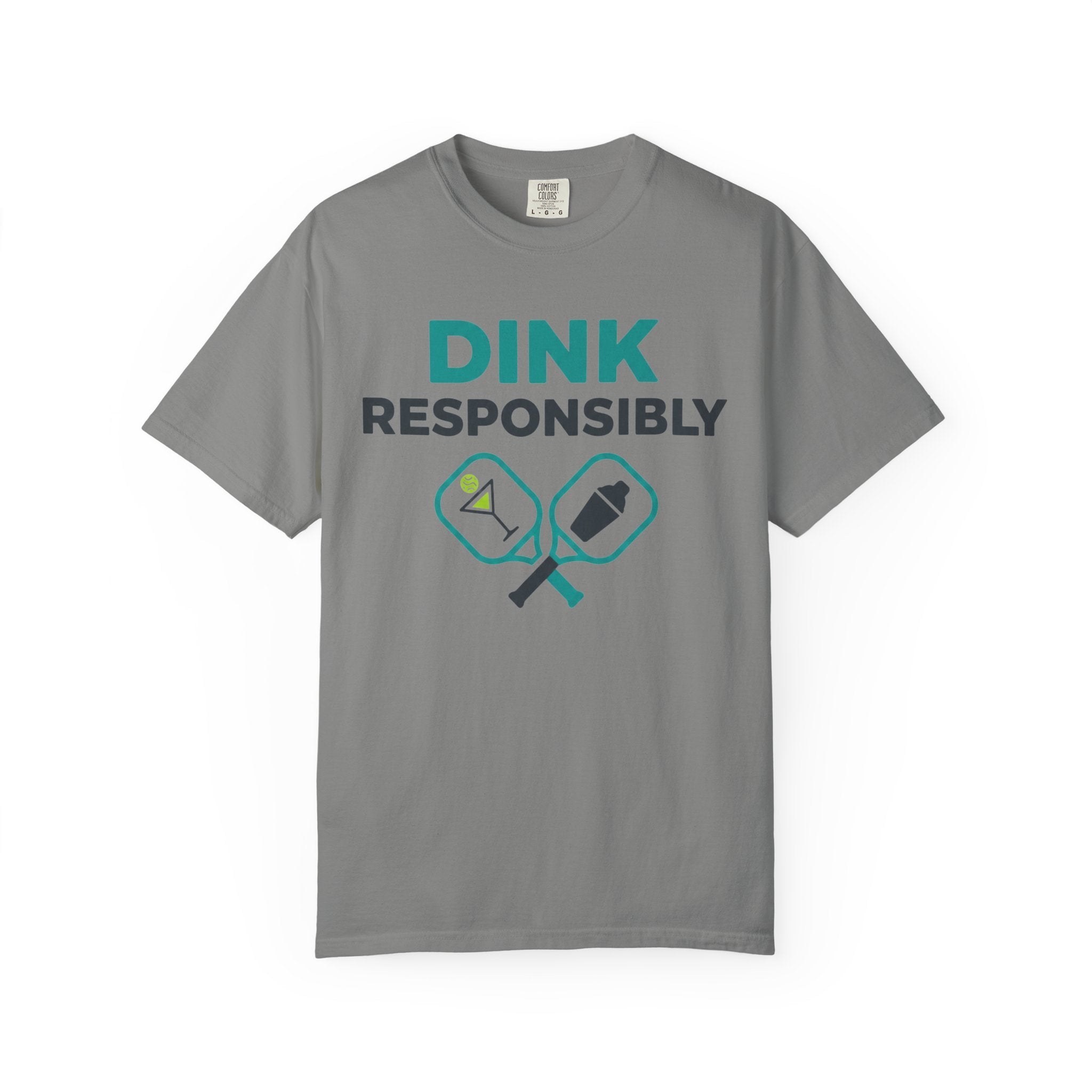 "Dink Responsibly 2" Unisex Garment-Dyed T-shirt