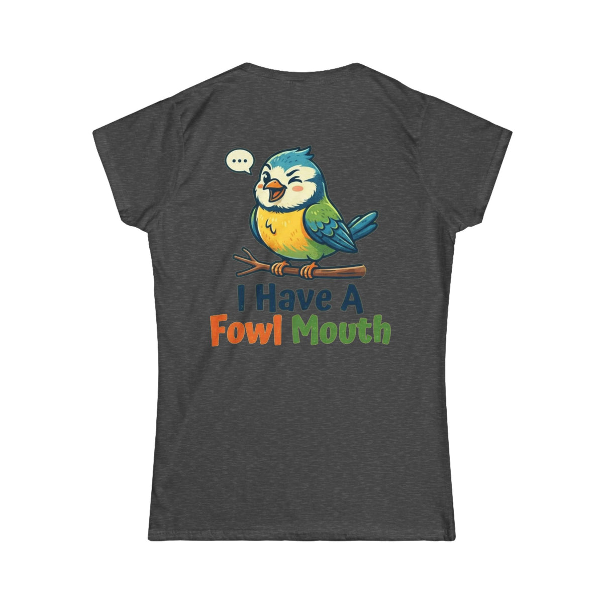 Color: Dark Heather | Fowl Mouth Women's Tee