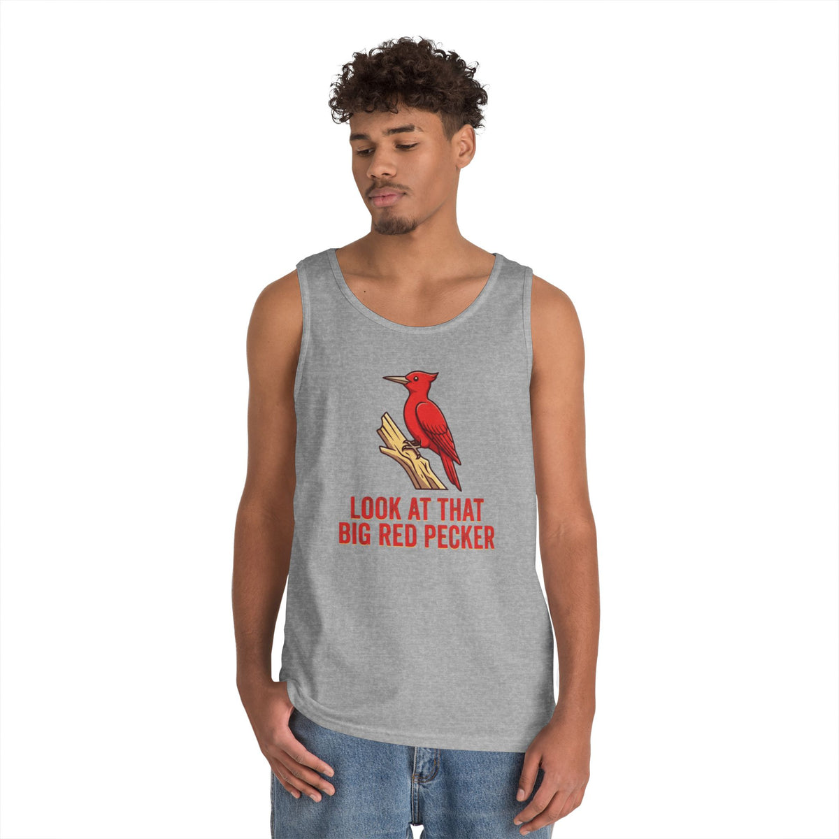 "Look At That Big Red Pecker" Tank Top