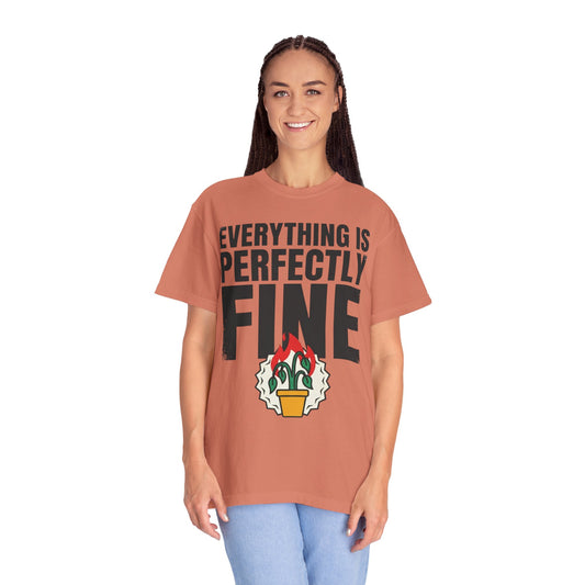 "Perfectly Fine" Unisex Garment-Dyed Tee