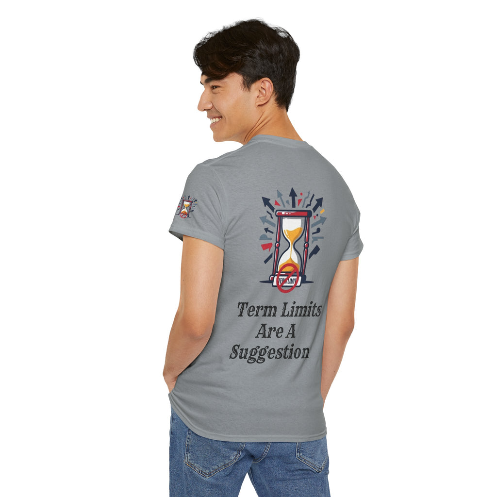 "Term Limits Are A Suggestion" Premium Graphic Tee