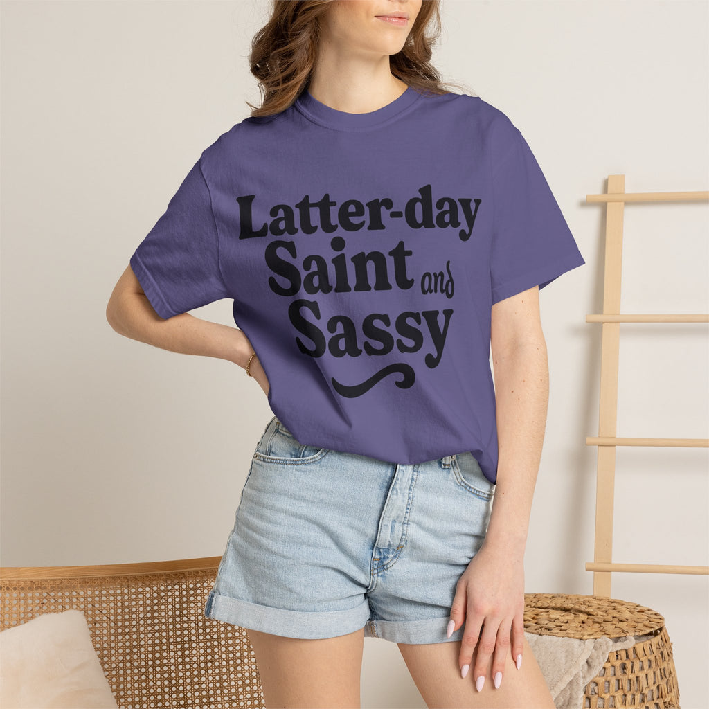 "Latter-day Saint and Sassy" Unisex Garment-Dyed T-shirt