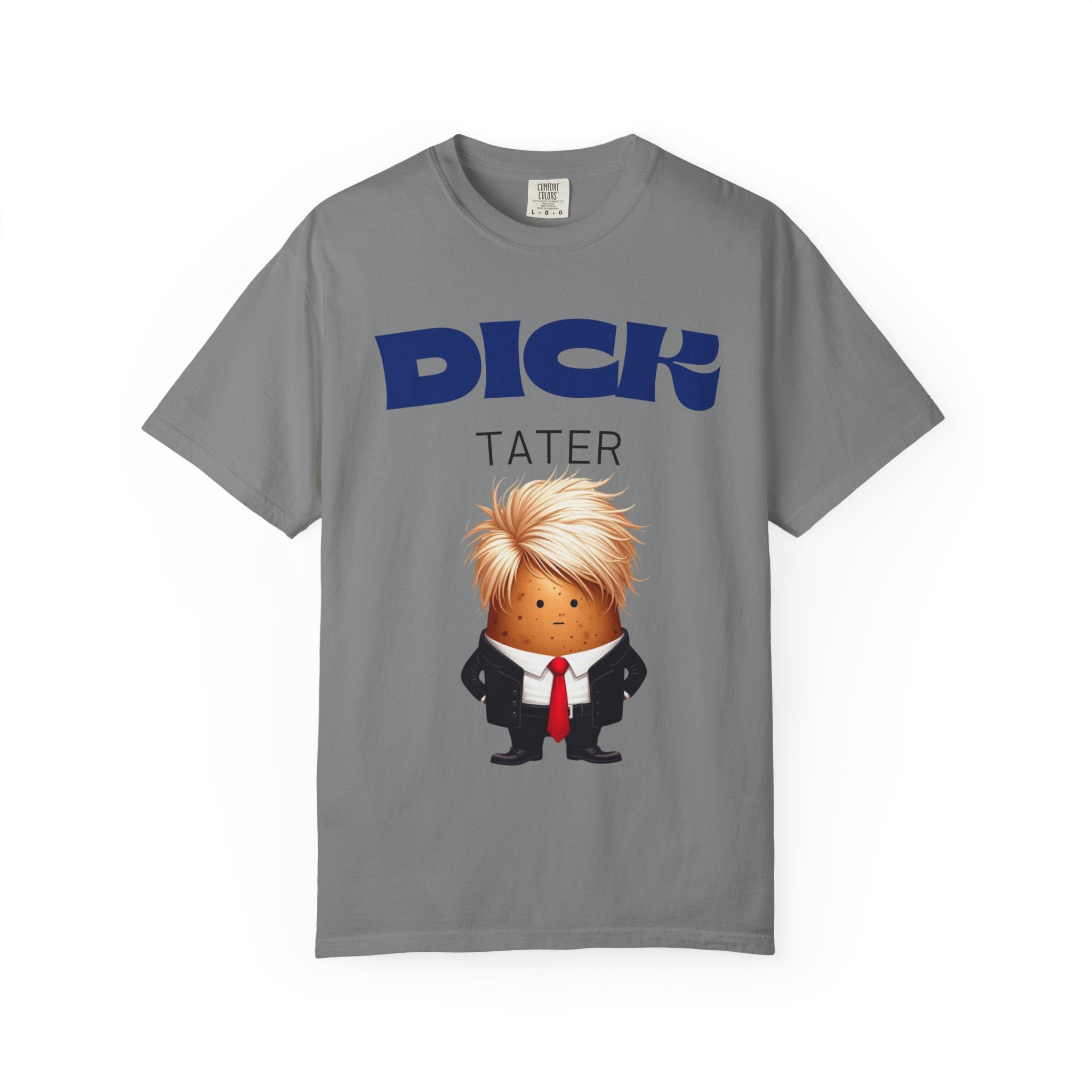 "The Dick Tater (Executive Spud Edition)" Unisex Garment-Dyed T-shirt