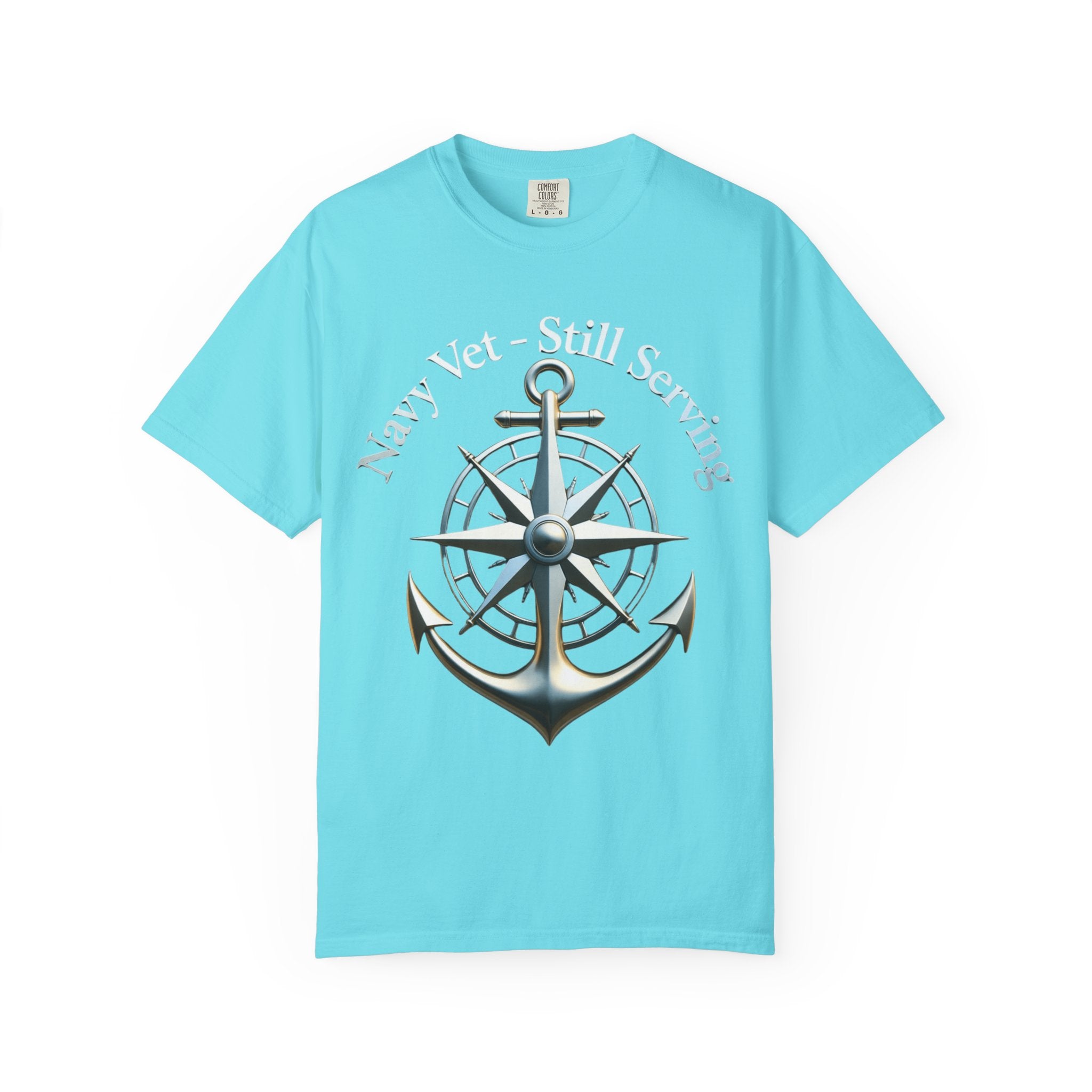"Navy Vet Still Serving" Unisex Garment-Dyed T-shirt