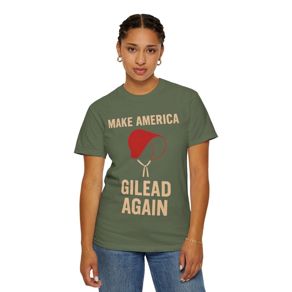 "Make America Gilead Again" Unisex Garment-Dyed T-shirt