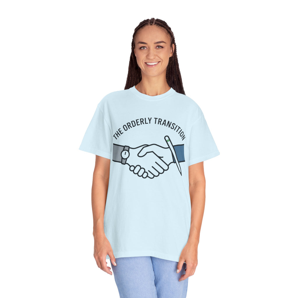 "Orderly Transition" Unisex Garment-Dyed Tee