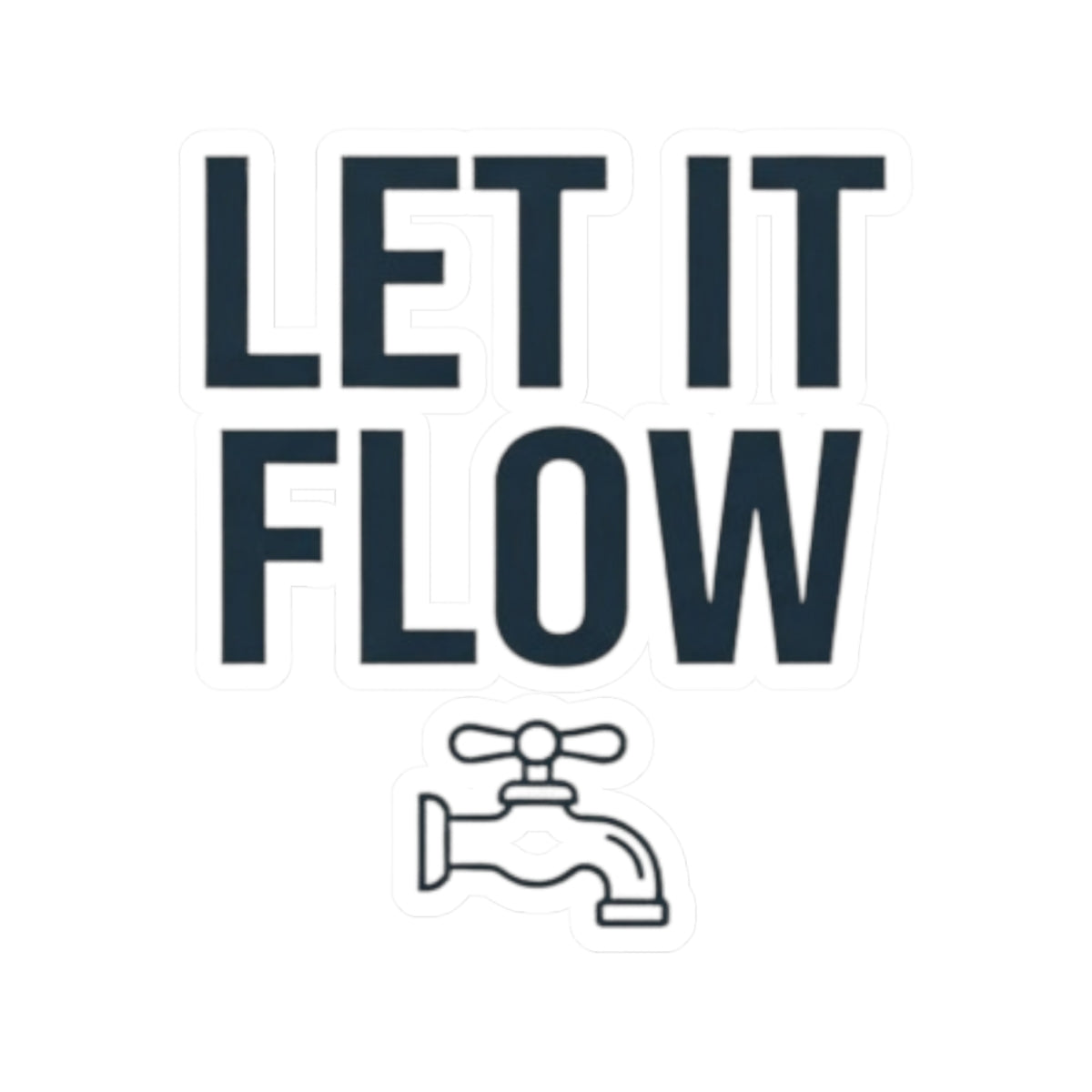 "Protest Series - Let It Flow" Sticker