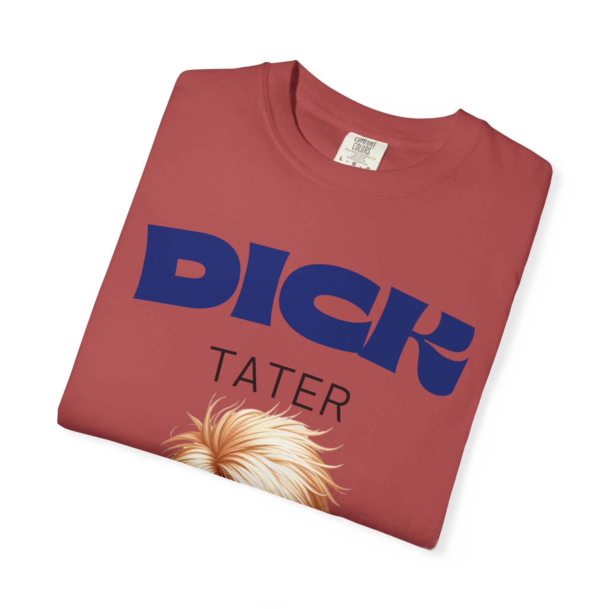 "The Dick Tater (Executive Spud Edition)" Unisex Garment-Dyed T-shirt