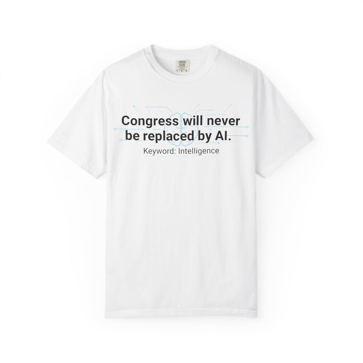 Color: White | Congress vs. AI T-Shirt Unisex Garment-Dyed T-shirt